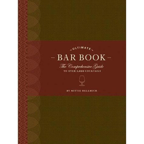 Ultimate Bar Book: The Comprehensive Guide to Over 1.000 Cocktails
