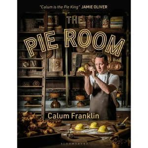 Pie Room: 80 Show-Stopping Pies And Sides For Pie Lovers