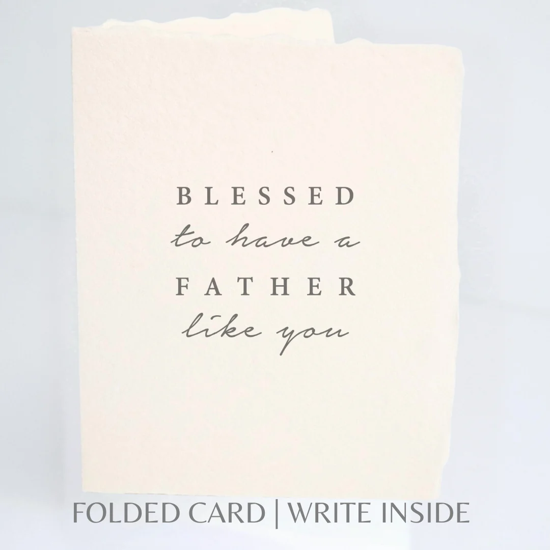 Blessed to have a Father like you | Father's Day Card - Image 3
