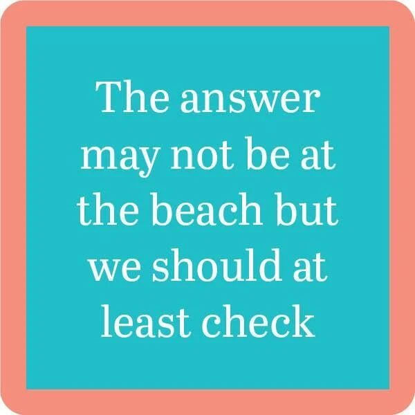 Beach Answer Coaster | Funny Party Gift | Home Bar Decor