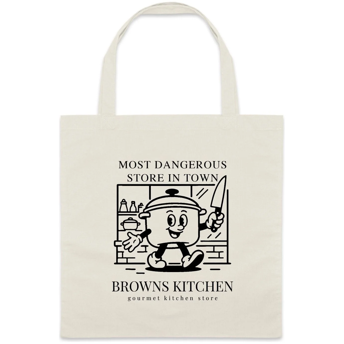 Browns Kitchen | Most Dangerous Store In Town Tote Bag